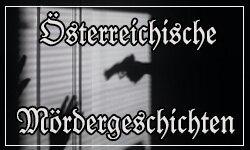 Österreichische Mördergeschichten